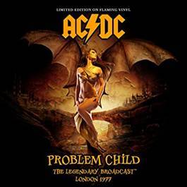 AC-DC : Problem Child (The Legendary Hippodrome Concert Featuring Bon Scott)
